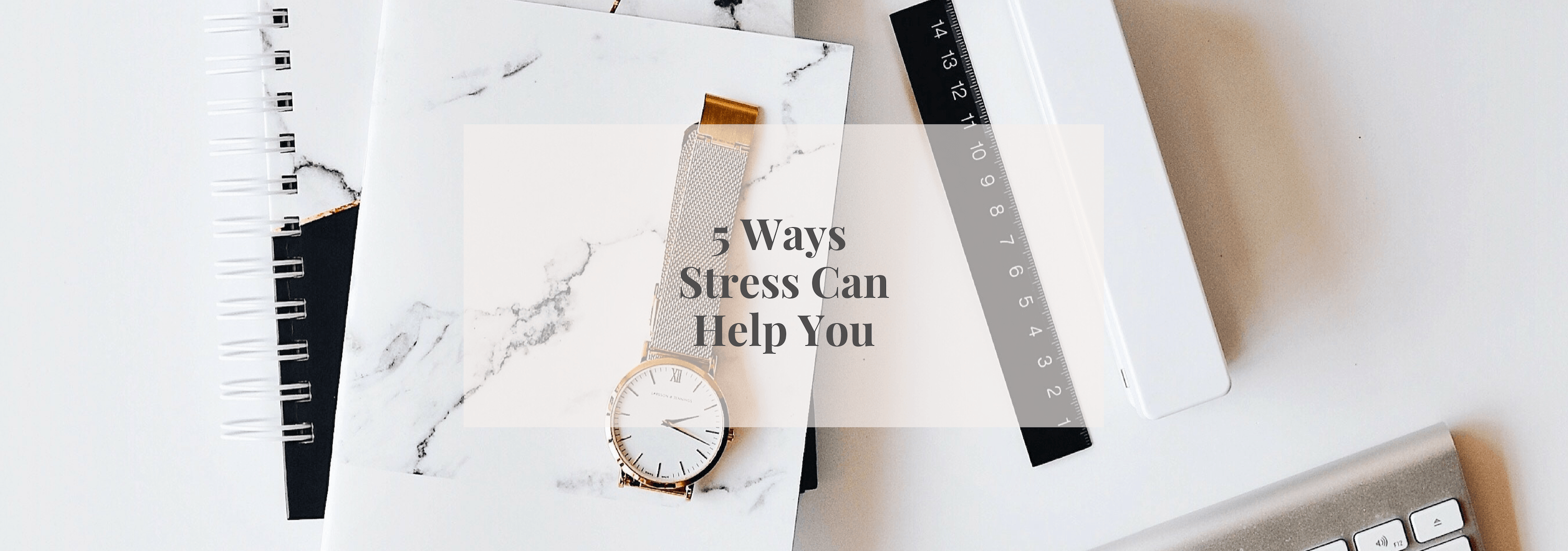 5 Ways Stress Can Help You - Numi
