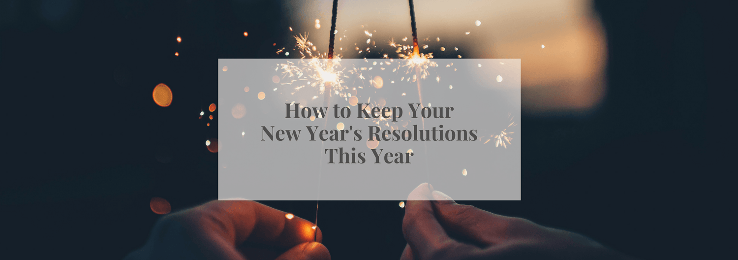 How to Keep Your New Year's Resolutions This Year - Numi
