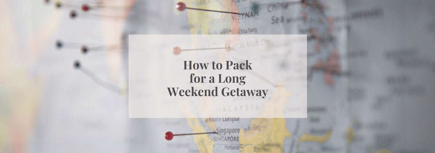 How to Pack for a Long Weekend Getaway - Numi